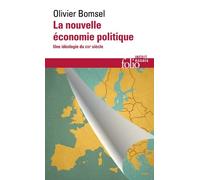 La Nouvelle Économie Politique - Une Idéologie Du Xxie Siècle