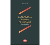 La nouvelle énigme de l'homme - Thierry Laude - Poisson Rouge - broché - Essai