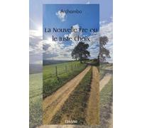 La Nouvelle Ere ou le Juste Choix