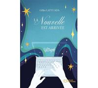 La nouvelle est arrivée - Gildaph - Hello - broché - Récit