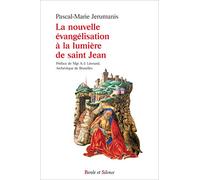 La nouvelle evangelisation a la lumiere de saint jean