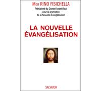 La nouvelle évangélisation, pour sortir de l'indifférence 2e éd - Mgr Rino FISICHELLA - Salvator - broché - Essai