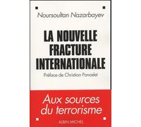 La nouvelle fracture internationale : Aux sources du terrorisme