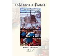 La Nouvelle-France - Terres d'odyssées