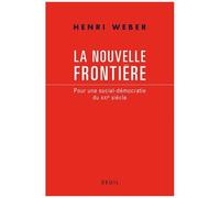 La Nouvelle Frontière - Pour Une Social-Démocratie Du Xxie Siècle