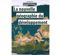 La nouvelle géographie du développement