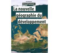 La Nouvelle Geographie du Développement - Collectif - Le Bord De L'eau Eds - broché - Etude