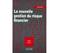 La nouvelle gestion du risque financier - Alain Gauvin - Lgdj - broché - Scolaire / Universitaire