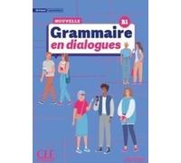 La Nouvelle Grammaire en dialogues - B1 Niveau intermediaire + Audio