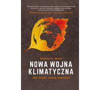 La nouvelle guerre climatique - Michael E. Mann (Buch auf Polnisch)