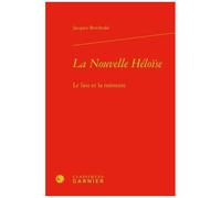 La Nouvelle Héloïse - Le Lieu Et La Mémoire