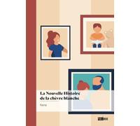 La Nouvelle Histoire de la chèvre blanche