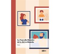 La Nouvelle Histoire de la chèvre blanche - Nana - Publibook - broché - Roman