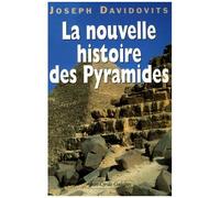 La Nouvelle Histoire Des Pyramides D'egypte