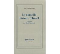 La Nouvelle histoire d'Israël: Essai sur une identité nationale