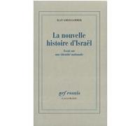 Ilan Greilsammer – La Nouvelle histoire d'Israël – Essai sur une identité nationale – Broché