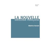 La nouvelle idéologie française
