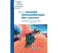 La nouvelle immunothérapie des cancers