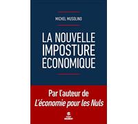 La nouvelle imposture économique