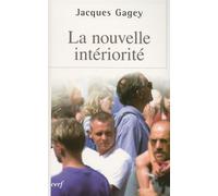 La Nouvelle intériorité - Jacques Gagey - Cerf - broché - Essai