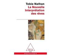 Tobie Nathan – La Nouvelle Interprétation des rêves – Essai – Poche