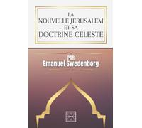 LA NOUVELLE JÉRUSALEM ET SA DOCTRINE CÉLESTE