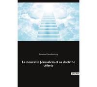 La Nouvelle Jérusalem Et Sa Doctrine Céleste