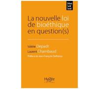 La Nouvelle Loi De Bioéthique En Question(S)