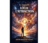 La nouvelle loi de l'attraction