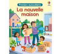 La nouvelle maison - Premiers autocollants - Dès 3 ans - Jessica Greenwell - Usborne - broché - Document jeunesse