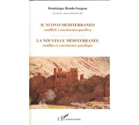 La Nouvelle Méditerranée : Conflits Et Coexistence Pacifique - Edition Bilingue Italien-Français