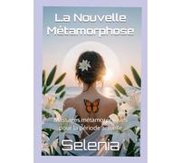 La Nouvelle Métamorphose: Massages métamorphiques pour la période actuelle
