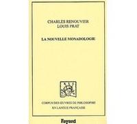 La nouvelle monadologie, 1899 Charles Renouvier (Auteur), Louis Prat (Auteur)