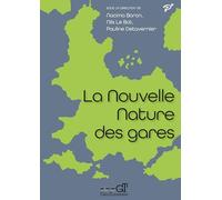 La nouvelle nature des gares
