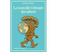 La nouvelle Odyssée des arbres