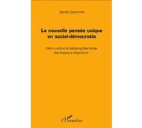 Daniel Desurvire – La nouvelle pensée unique en social-démocratie – Broché