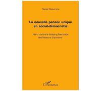 Daniel Desurvire – La nouvelle pensée unique en social-démocratie – Broché