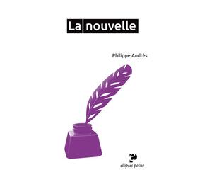 La nouvelle - Philippe Andrès - Ellipses - Poche - Essai