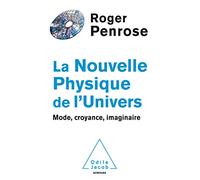 La Nouvelle physique de l'Univers