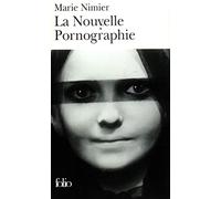 La Nouvelle Pornographie