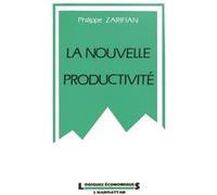 Philippe Zarifian – La nouvelle productivité – Étude – Broché