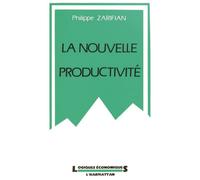 Philippe Zarifian – La nouvelle productivité – Étude – Broché