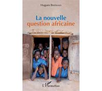 La Nouvelle Question Africaine