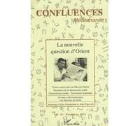 Confluences Méditerranée N° 49 Printemps 2004 - La Nouvelle Question D'orient
