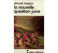 La Nouvelle Question juive. L'avenir d'un espoir