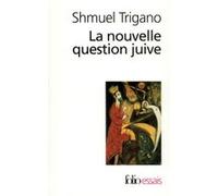 La Nouvelle Question Juive - L'avenir D'un Espoir