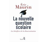 La Nouvelle Question scolaire: Les bénéfices de la démocratisation