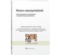 La nouvelle réalité L'évolution des organisations et des attentes des salariés - Joanna Liksza (Literatur, Wirtschaft auf Polnisch)