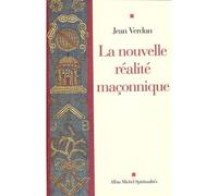 La Nouvelle Réalité maçonnique