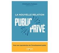 La nouvelle relation public prive Christophe Soisson (Auteur)